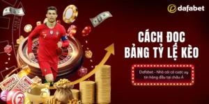 Thông tin sơ lược về bảng tỷ lệ kèo 