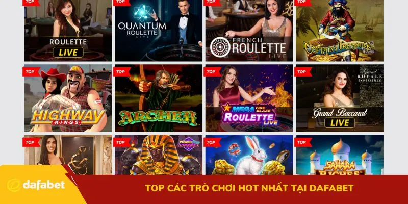 Top các trò chơi HOT nhất tại Dafabet